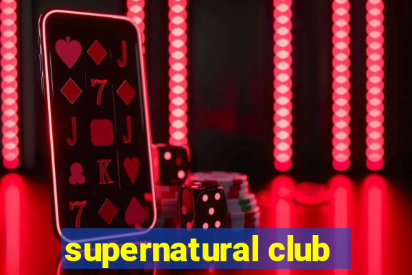 supernatural club